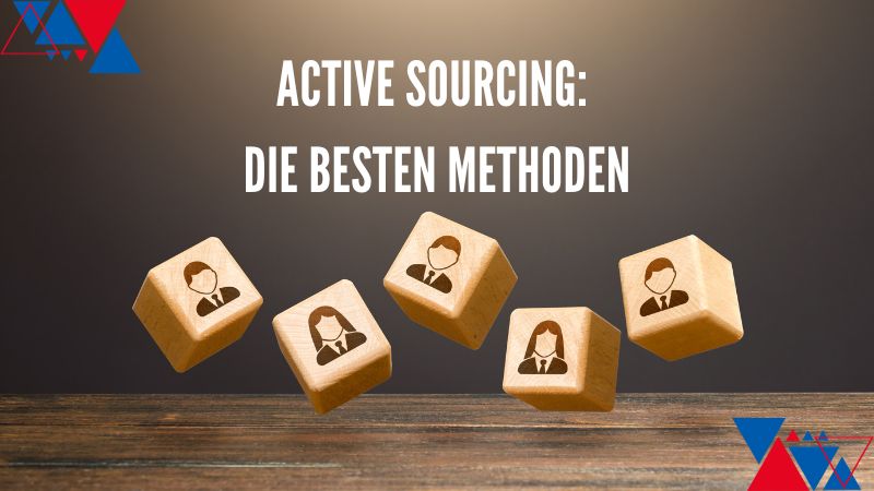 Active Sourcing - Passive Kandidaten finden - Die besten Methoden Personalberatung Stuttgart